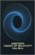 Max Born: Einstein's Theory of Relativity