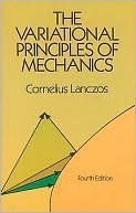 Cornelius Lanzcos: The Variational Principles of Mechanics