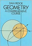 Daniel Pedoe: Geometry: A Comprehensive Course