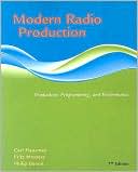 Book cover image of Modern Radio Production: Product, Programming, Performance by Carl Hausman