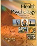 Book cover image of Health Psychology: An Introduction to Behavior and Health by Linda Brannon
