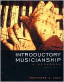 Theodore A. Lynn: Introductory Musicianship: A Workbook (with CD-ROM and Keyboard Booklet)
