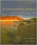 Book cover image of Environmental Ethics: Readings in Theory and Application by Louis P. Pojman