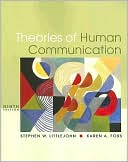 Stephen W. Littlejohn: Theories of Human Communication