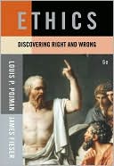 Book cover image of Cengage Advantage Books: Ethics: Discovering Right and Wrong by Louis P. Pojman
