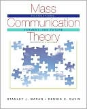 Book cover image of Mass Communication Theory: Foundations, Ferment, and Future by Stanley J. Baran