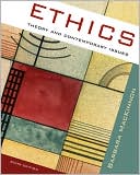 Barbara MacKinnon: Ethics: Theory and Contemporary Issues