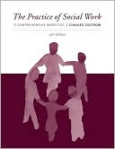 Book cover image of The Practice of Social Work: A Comprehensive Worktext by Charles Zastrow