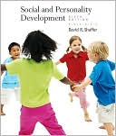 David R. Shaffer: Social and Personality Development