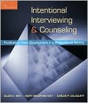 Book cover image of Intentional Interviewing and Counseling: Facilitating Client Development in a Multicultural Society by Allen E. Ivey