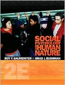 Roy F. Baumeister: Social Psychology and Human Nature, Comprehensive Edition