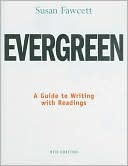 Susan Fawcett: Evergreen: A Guide to Writing with Readings