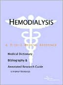 James N. Parker: Hemodialysis: A Medical Dictionary, Bibliography, and Annotated Research Guide to Internet References