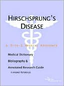 Book cover image of Hirschsprung's Disease: A Medical Dictionary, Bibliography, and Annotated Research Guide to Internet References by ICON Health Publications