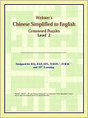 ICON Reference: Webster's Chinese Simplified To English Crossword Puzzles: Level 2