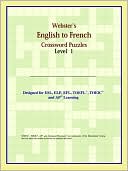 ICON Reference: Webster's English To French Crossword Puzzles: Level 1
