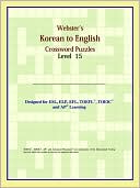 Reference Icon Reference: Webster's Korean To English Crossword Puzzles: Level 15
