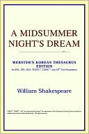 Book cover image of A Midsummer Night's Dream (Webster's Korean Thesaurus Edition) by Icon Reference