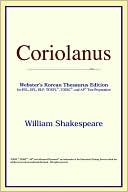 Reference Icon Reference: Coriolanus (Webster's Korean Thesaurus Edition)