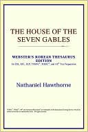 Book cover image of The House Of The Seven Gables (Webster's Korean Thesaurus Edition) by Icon Reference