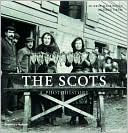 Murray MacKinnon: The Scots: A Photohistory
