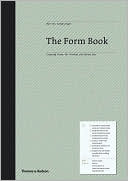 Book cover image of The Form Book: Creating Forms for Printed and Online Use by Borries Schwesinger
