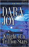 Book cover image of Knight of a Trillion Stars by Dara Joy