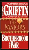W. E. B. Griffin: The Majors (Brotherhood of War Series #3)