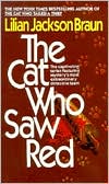 Lilian Jackson Braun: The Cat Who Saw Red (The Cat Who... Series #4)