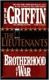 Book cover image of The Lieutenants (Brotherhood of War Series #1) by W. E. B. Griffin