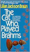 Book cover image of The Cat Who Played Brahms (The Cat Who... Series #5) by Lilian Jackson Braun