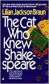 Book cover image of Cat Who Knew Shakespeare (The Cat Who... Series #7) by Lilian Jackson Braun