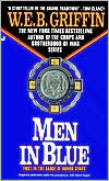Book cover image of Men in Blue (Badge of Honor Series #1) by W. E. B. Griffin