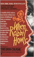 Book cover image of When Rabbit Howls by Truddi Chase