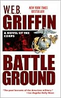 Book cover image of Battleground (Corps Series #4), Vol. 4 by W. E. B. Griffin