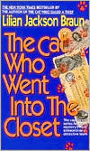 Book cover image of The Cat Who Went into the Closet (The Cat Who... Series #15) by Lilian Jackson Braun