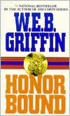 Book cover image of Honor Bound (Honor Bound Series #1) by W. E. B. Griffin