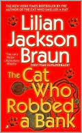 Book cover image of The Cat Who Robbed a Bank (The Cat Who... Series #22) by Lilian Jackson Braun