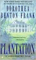 Dorothea Benton Frank: Plantation