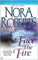 Book cover image of Face the Fire (Three Sisters Island Trilogy Series #3) by Nora Roberts