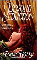 Book cover image of Beyond Seduction by Emma Holly
