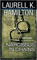 Laurell K. Hamilton: Narcissus in Chains (Anita Blake Vampire Hunter Series #10)