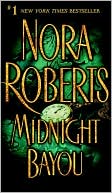 Book cover image of Midnight Bayou by Nora Roberts