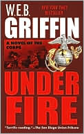 Book cover image of Under Fire (Corps Series #9) by W. E. B. Griffin
