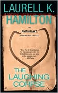 Laurell K. Hamilton: The Laughing Corpse (Anita Blake Vampire Hunter Series #2)