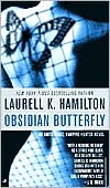 Laurell K. Hamilton: Obsidian Butterfly (Anita Blake Vampire Hunter Series #9)