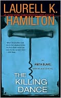 Laurell K. Hamilton: The Killing Dance (Anita Blake Vampire Hunter Series #6)