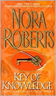 Book cover image of Key of Knowledge (Key Trilogy Series #2) by Nora Roberts