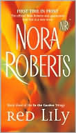 Book cover image of Red Lily (In the Garden Trilogy Series #3) by Nora Roberts
