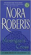 Book cover image of Morrigan's Cross (Circle Trilogy Series #1) by Nora Roberts